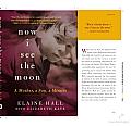 Now I See the Moon: A Mother, a Son, a Miracle