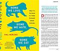 Some We Love, Some We Hate, Some We Eat: Why It's so Hard to Think Straight about Animals