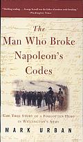 The Man Who Broke Napoleon's Codes