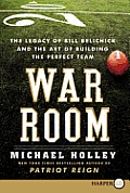 War Room: The Legacy of Bill Belichick and the Art of Building the Perfect Team (Large Print)