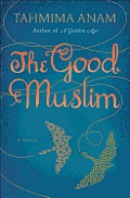 The Good Muslim: A Novel Cover