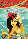 Century Girl: 100 Years in the Life of Doris Eaton Travis, Last Living Star of the Ziegfeld Follies
