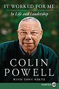 It Worked for Me LP: In Life and Leadership (Large Print)