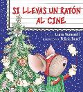 If You Take a Mouse to the Movies (Spanish Edition): Si Llevas Un Raton Al Cine