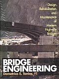 Bridge Engineering Design Rehabilitation & Maintenance of Modern Highway Bridges 1ST Edition