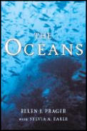 The Oceans: a Comprehensive Exploration of the Earth's Last Frontier By Two Pre-eminent Oceanographers