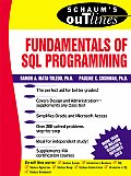 Schaum's Outline of Fundamentals of SQL Programming (00 Edition)