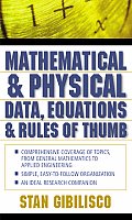 Mathematical and Physical Data, Equations, and Rules of Thumb