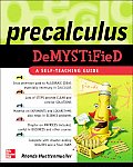 Pre-calculus Demystified : a Self-teaching Guide (05 - Old Edition)