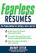 Fearless Resumes: The Proven Method for Getting a Great Job Fast