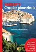 Harrap's Croatian Phrasebook with Map (Harrap's Phrasebook)