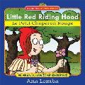 Little Red Riding Hood/Le Petit Chaperon Rouge