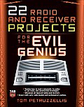 22 Radio and Receiver Projects for the Evil Genius  Cover