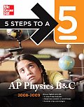 5 Steps to a 5 AP Physics B & C (5 Steps to a 5: AP Physics B & C)