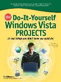 CNET Do-It-Yourself Windows Vista Projects: 24 Cool Things You Didn't Know You Could Do!