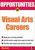 Opportunities in Visual Arts Careers