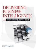 Delivering Business Intelligence with Microsoft SQL Server 2008