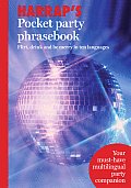Harrap's Pocket Party Phrasebook: Flirt, Drink and Be Merry in Ten Languages (Harrap's Phrasebooks)