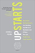 Upstarts!: How GenY Entrepreneurs Are Rocking the World of Business and 8 Ways You Can Profit from Their Success Cover