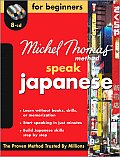 Speak Japanese for Beginners (Michel Thomas Method Speak...)