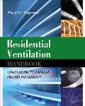 Residential Ventilation Handbook: Ventilation to Improve Indoor Air Quality: Ventilation to Improve Indoor Air Quality Cover