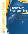 iPhone SDK Programming, A Beginner's Guide