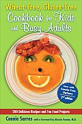 Wheat-Free, Gluten-Free Cookbook for Kids and Busy Adults