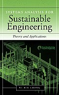 Systems Analysis for Sustainable Engineering: Theory and Applications