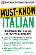 Must-Know Italian : 4,000 Words That Give You the Power to Communicate