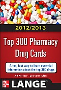 2012-2013 Top 300 Pharmacy Drug Cards (Lange Flashcards)
