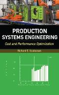 Production Systems Engineering : Cost and Performance Optimization: Cost and Performance Optimization