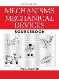 Mechanisms and Mechanical Devices Sourcebook, 5th Edition Cover