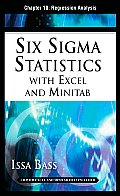 Six Sigma Statistics with EXCEL and MINITAB: Regression Analysis