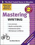 Practice Makes Perfect Mastering Writing (Practice Makes Perfect)