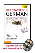 Get Started in German with Two Audio CDs: A Teach Yourself Guide