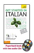 Get Started in Italian with Two Audio CDs: A Teach Yourself Guide
