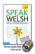 Speak Welsh with Confidence with Three Audio CDs: A Teach Yourself Guide