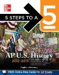 5 Steps to a 5 AP US History, 2012-2013 Edition Cover