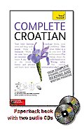 Complete Croatian with Two Audio CDs: A Teach Yourself Guide (Teach Yourself)
