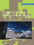 Large-Scale Solar Power System Design (Greensource: An Engineering Guide for Grid-Connected Solar Power Generation