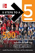 500 AP Statistics Quesitons to Know by Test Day (5 Steps to a 5: AP Statistics)