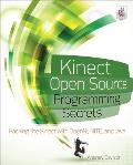 Kinect Open Source Programming Secrets : Hacking the Kinect with OpenNI, NITE, and Java