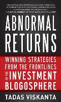 Abnormal Returns: Winning Strategies from the Frontlines of the Investment Blogosphere Cover