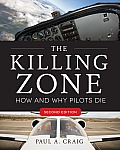 The Killing Zone, Second Edition: How & Why Pilots Die, Second Edition