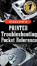 Bigelow's Printer Troubleshooting Pocket Reference