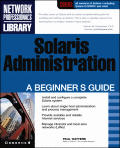 Solaris Administration: A Beginner's Guide