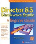 Director 8.5 Shockwave Studio (Beginner's Guides)