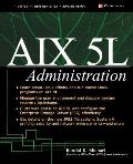 AIX 5l Administration (McGraw-Hill Osborne Networking)
