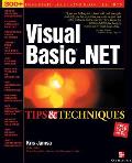 Visual Basic .Net Tips and Techniques (Tips & Techniques) Cover