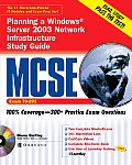 MCSE Planning a Windows Server 2003 Network Infrastructure: Study Guide Exam 70-293 with CDROM